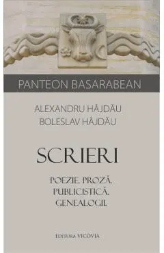 Scrieri. Poezie. Proza. Publicistica. Genealogii