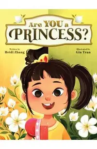 Are YOU a Princess?: An inspiring children's book about kindness and true nobility
