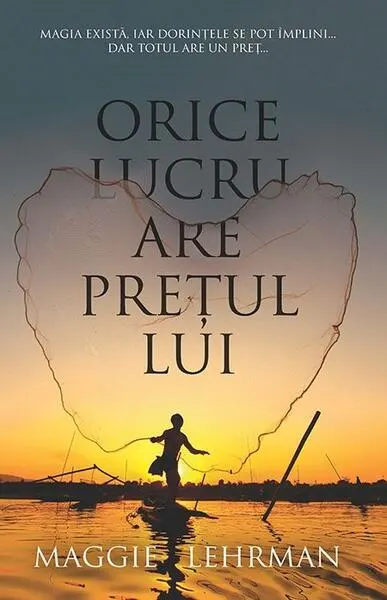 Orice lucru are prețul lui - Hardcover - Maggie Lehrman