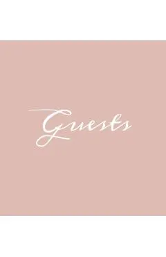 Guests Hardcover Guest Book: Blush Pink Guestbook Blank No Lines 64 Pages Keepsake Memory Book Sign In Registry for Visitors Comments Wedding Birth