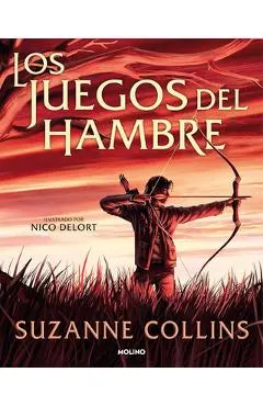 Los Juegos del Hambre (Edición Ilustrada) / The Hunger Games (Illustrated Editio N)