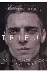 Tribul. Despre intoarcerea acasa si apartenenta