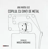 Copilul cu dinți de metal - Paperback brosat