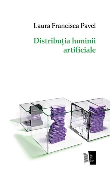 Distribuția luminii artificiale - Paperback brosat - Laura Francisca Pavel