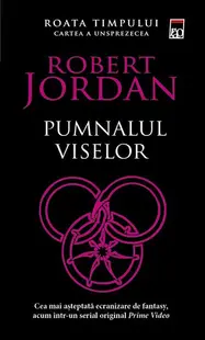 Pumnalul viselor (Vol. 11) - Paperback brosat - Robert Jordan