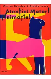 Atentie! Motor! Animatie!