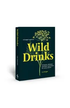 Forager's Guide to Wild Drinks