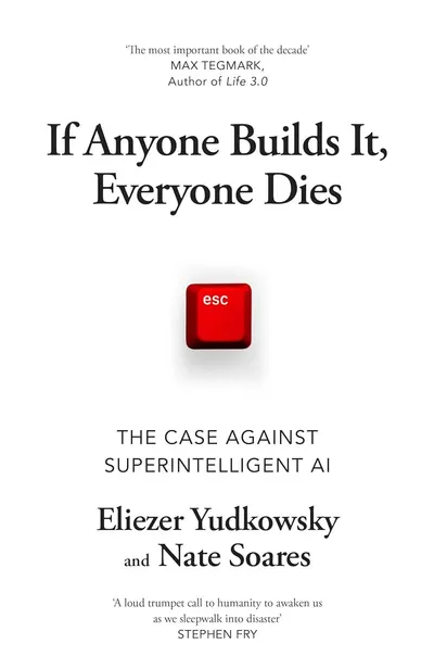 If Anyone Builds It, Everyone Dies