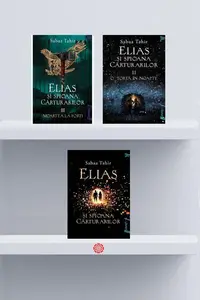 Pachet Seria Elias şi spioana cărturarilor - Paperback brosat - Sabaa Tahir