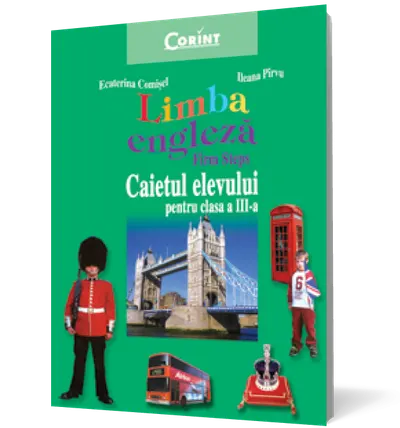 Limba engleză. Firm steps. Caietul elevului pentru clasa a III-a