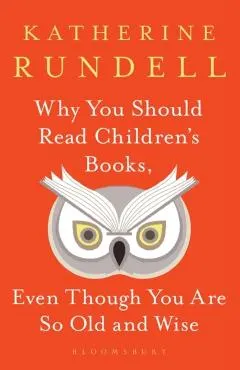 Why You Should Read Children's Books, Even Though You Are So