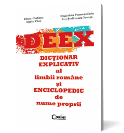 Dictionar explicativ al limbii romane si enciclopedic de nume proprii (DEEX)