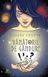 Vânătorii de gânduri - Paperback brosat - Silvana Prodan