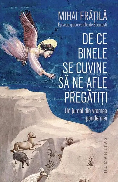 De ce Binele se cuvine să ne afle pregătiți - Paperback brosat - Mihai Frăţilă
