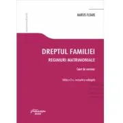 Dreptul familiei. Regimuri matrimoniale. Caiet de seminar