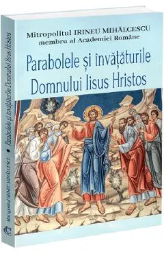 Parabolele si invataturile Domnului Iisus Hristos