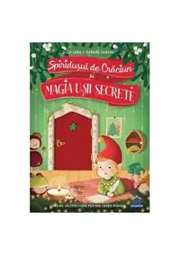 Spiridușul de Crăciun și magia ușii secrete - Hardcover - Usch Luhn
