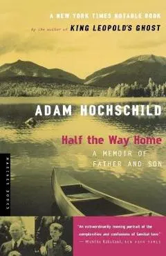 Half the Way Home: A Memoir of Father and Son