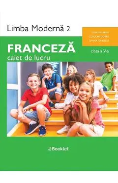 Franceza. Limba moderna 2 - Clasa 5 - Caiet de lucru