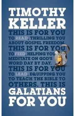 Galatians for You: For Reading, for Feeding, for Leading