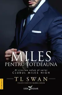 Miles pentru totdeauna (Vol. 5) - Paperback brosat - T. L. Swan