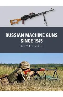 Russian Machine Guns since 1945