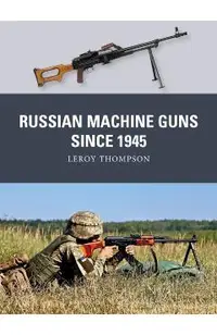 Russian Machine Guns since 1945