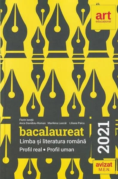 Bacalaureat 2021. Limba și literatura română. Profil Real. Profil Uman - Paperback brosat - Anca Davidoiu-Roman, Florin Ioniţă, Liliana Paicu, Marilena Lascăr