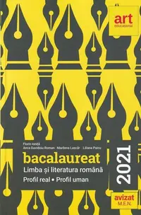 Bacalaureat 2021. Limba și literatura română. Profil Real. Profil Uman - Paperback brosat - Anca Davidoiu-Roman, Florin Ioniţă, Liliana Paicu, Marilena Lascăr