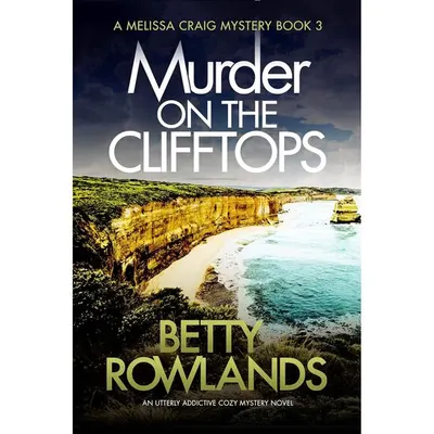 Murder on the Clifftops (A Melissa Craig Mystery Book 3)