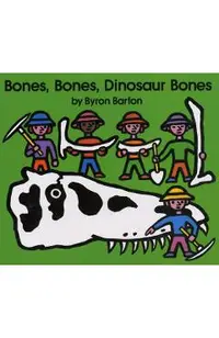 Bones, Bones, Dinosaur Bones
