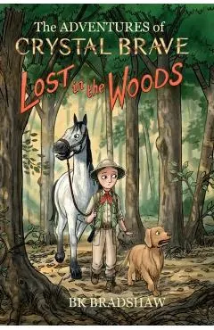 The Adventures of Crystal Brave: Lost in the Woods
