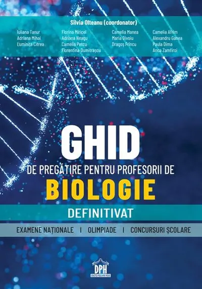 Ghid de pregătire pentru profesorii de biologie - Definitivat - Paperback brosat - Silvia Olteanu