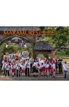 Maramures: Lume Veche, Lume Noua
