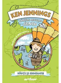 Hărți și geografie. Cărțile micului geniu (Vol. 4) - Hardcover - Ken Jennings