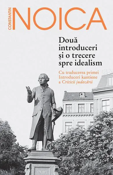 Două introduceri și o trecere spre idealism - Paperback brosat - Constantin Noica