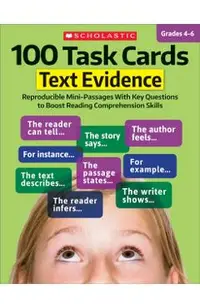 100 Task Cards: Text Evidence: Reproducible Mini-Passages with Key Questions to Boost Reading Comprehension Skills