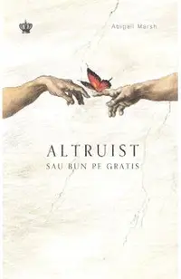 Altruist sau bun pe gratis