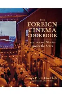 Foreign Cinema Cookbook