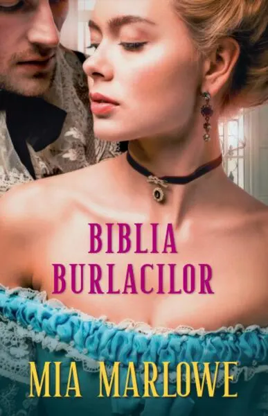 Biblia burlacilor - Paperback brosat - Mia Marlowe