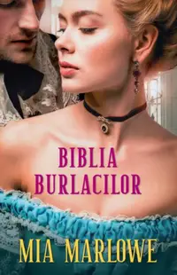 Biblia burlacilor - Paperback brosat - Mia Marlowe