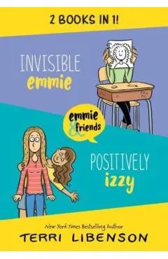 Invisible Emmie and Positively Izzy Bind-Up: Invisible Emmie, Positively Izzy