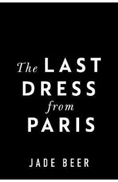 The Last Dress from Paris