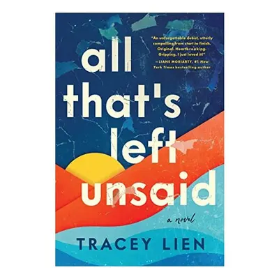 All That's Left Unsaid