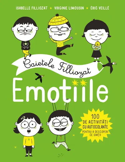 Caietele Filliozat. Emoțiile. 100 de activități cu autocolante
