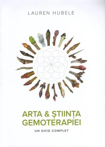 Arta și știința gemoterapiei - Paperback brosat - Lauren Hubele