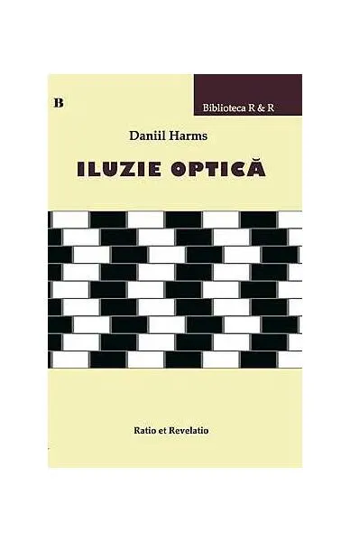 Iluzie optică - Paperback brosat - Daniil Harms