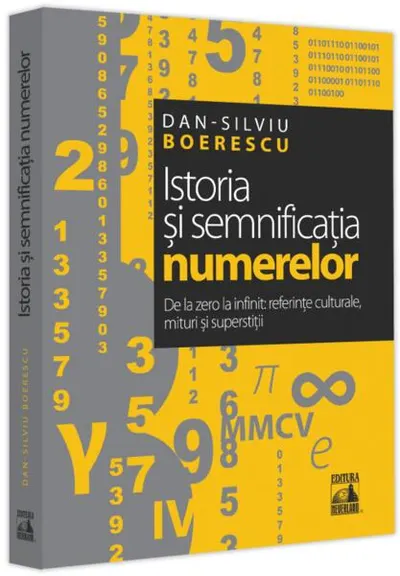 Istoria și semnificația numerelor - Paperback brosat - Dan-Silviu Boerescu