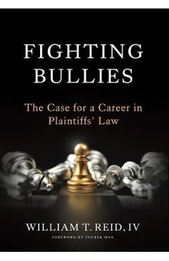 Fighting Bullies: The Case for a Career in Plaintiffs' Law