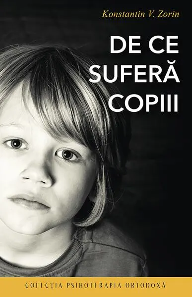De ce suferă copiii - Paperback brosat - Konstantin V. Zorin
